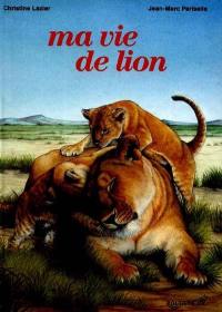 Ma vie de lion