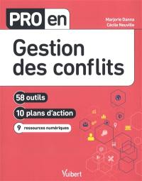 Gestion des conflits : 58 outils, 10 plans d'action, 9 ressources numériques