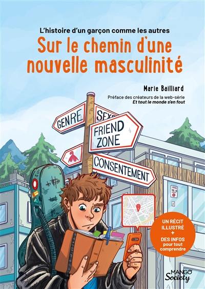 Sur le chemin d'une nouvelle masculinité : l'histoire d'un garçon comme les autres