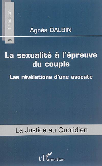 La sexualité à l'épreuve du couple : les révélations d'une avocate