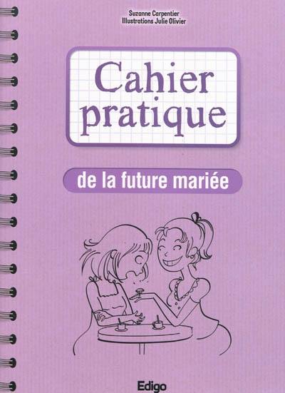 Cahier pratique de la future mariée