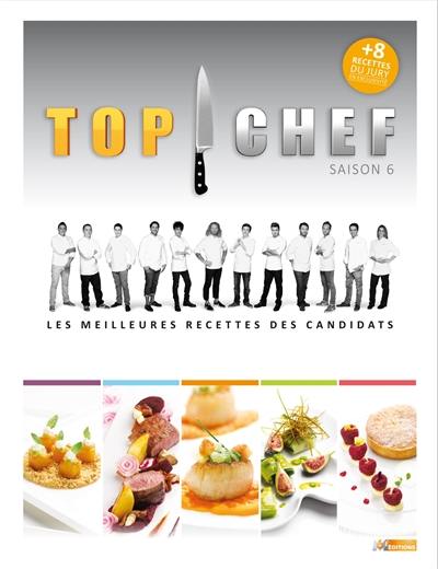 Top chef, saison 6 : les meilleures recettes des candidats