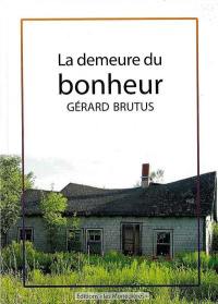 La demeure du bonheur