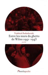 Entre les murs du ghetto de Wilno 1941-1943 : journal