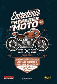 Entretenir et réparer sa moto. Vol. 2. Aménager votre garage, tous les entretiens, préparer votre moto