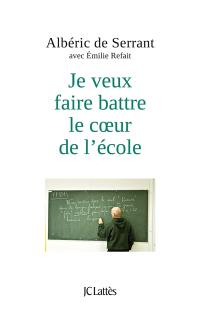 Je veux faire battre le coeur de l'école