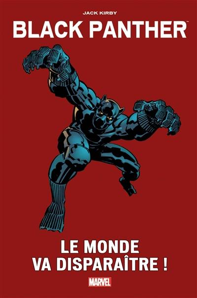 Black Panther. Le monde va disparaître !