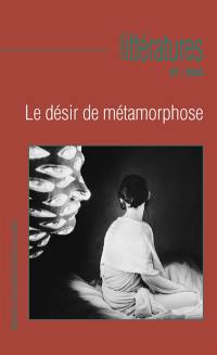 Littératures, n° 87. Le désir de métamorphose