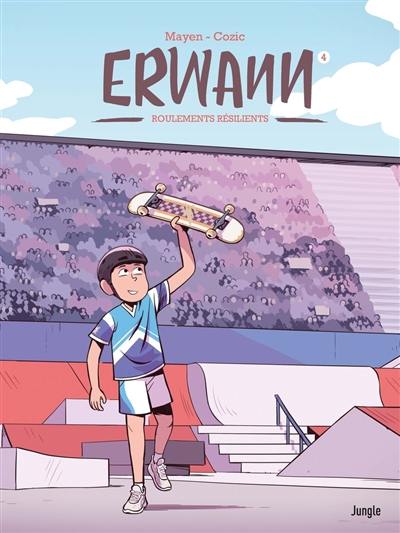 Erwann. Vol. 4. Roulements résilients