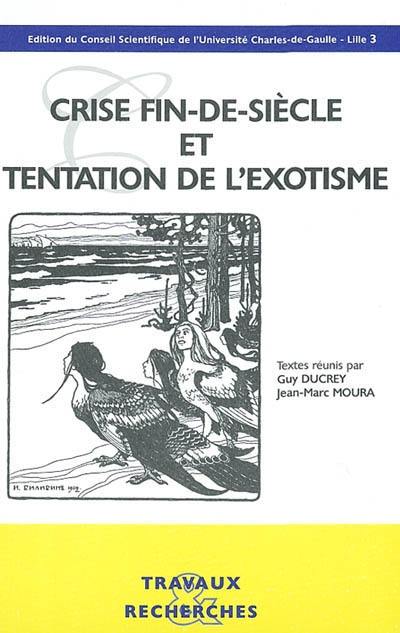 Crise fin-de-siècle et tentation de l'exotisme