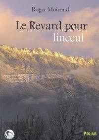 Le Revard pour linceul