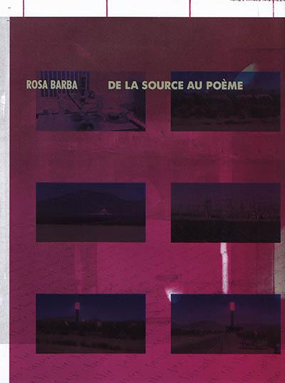 Rosa Barba, De la source au poème