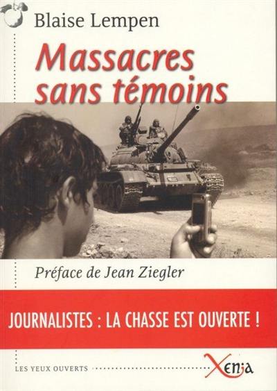 Massacres sans témoins