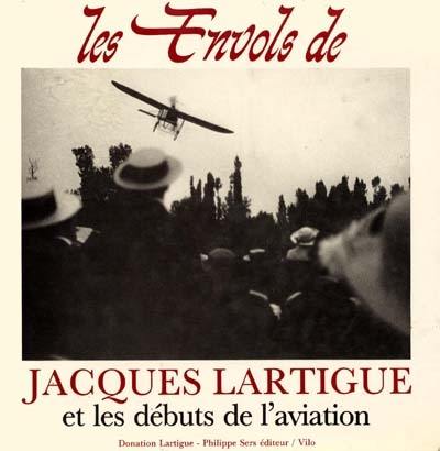 Les envols de Jacques Lartigue et les débuts de l'aviation