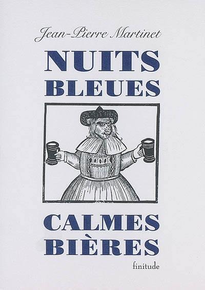 Nuits bleues, calmes bières. L'orage