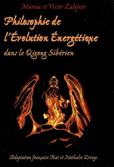 Philosophie de l'évolution énergétique : dans le qigong sibérien