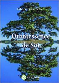 Quintessence de soi : j'active la luminescence de mon être