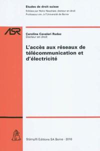 L'accès aux réseaux de télécommunication et d'électricité