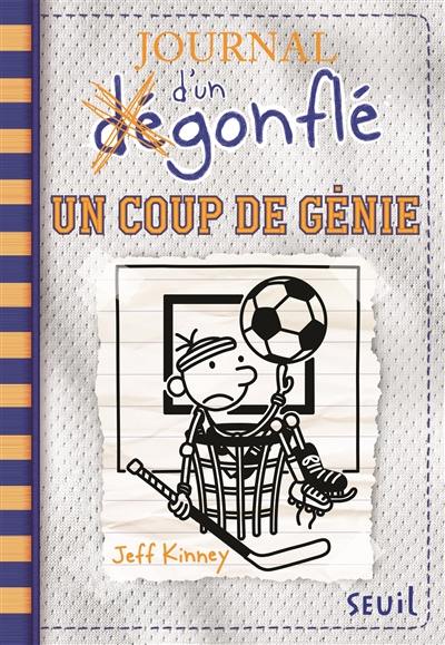 Journal d'un dégonflé. Vol. 16. Un coup de génie