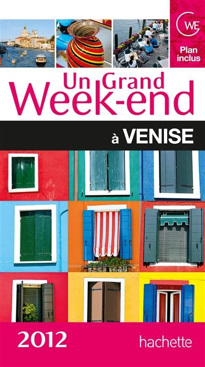 Un grand week-end à Venise : 2012