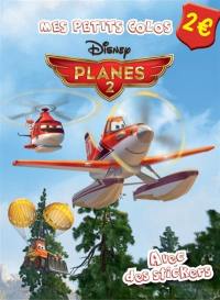 Planes 2 : avec des stickers