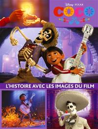 Coco : l'histoire avec les images du film