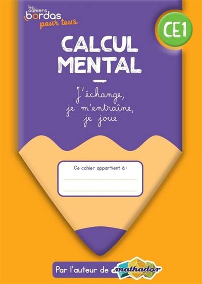 Calcul mental CE1 : cahier élève