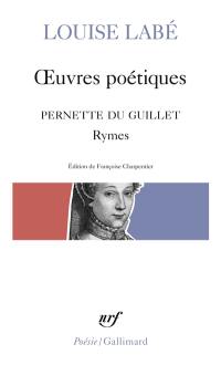 Oeuvres poétiques. Rymes de Pernette du Guillet. Blasons du corps féminin