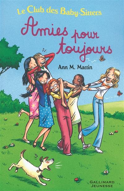 Le Club des baby-sitters. Vol. 6. Amies pour toujours