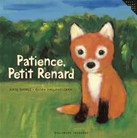 Patience, Petit Renard