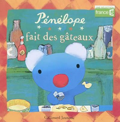 Pénélope fait des gâteaux