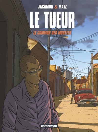 Le Tueur. Vol. 7. Le commun des mortels