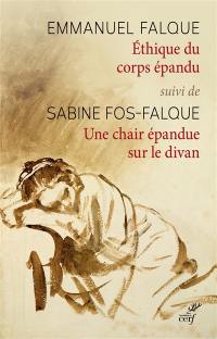 Ethique du corps épandu. Une chair épandue sur le divan