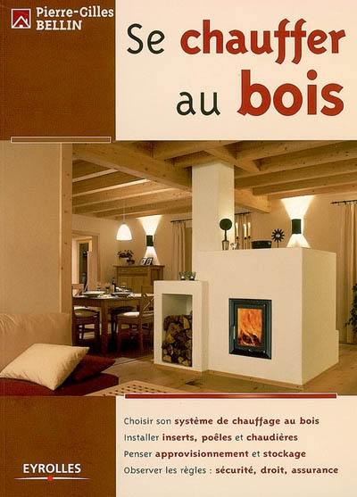 Se chauffer au bois