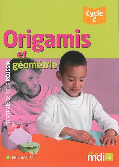 Origamis et géométrie, cycle 2