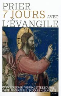 Prier 7 jours avec l'Evangile