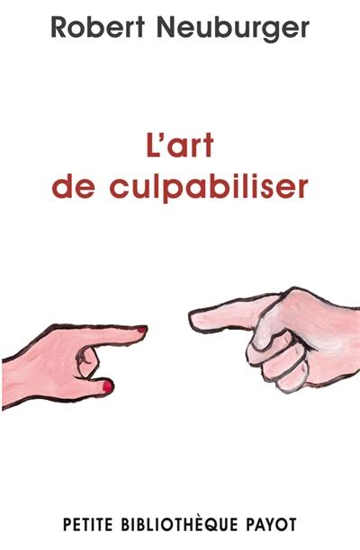 L'art de culpabiliser