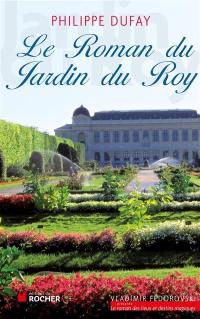 Le roman du jardin du Roy