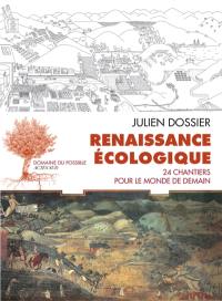 Renaissance écologique : 24 chantiers pour le monde de demain