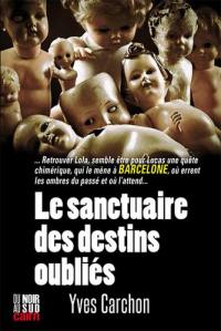 Le sanctuaire des destins oubliés