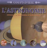 L'astronomie : astronomes, observatoires, radiotéléscopes