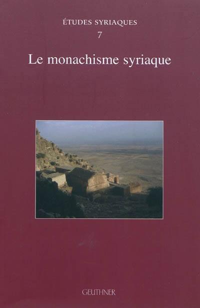 Le monachisme syriaque