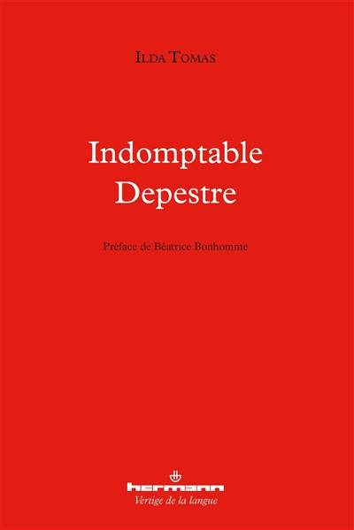 Indomptable Depestre