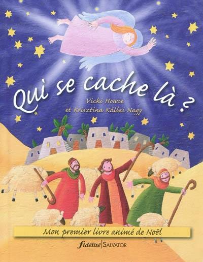 Qui se cache là ? : mon premier livre animé de Noël