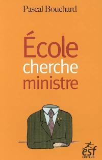 Ecole cherche ministre