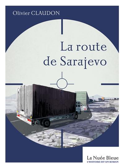 La route de Sarajevo