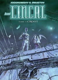 Avant l'Incal. Vol. 3. Croot