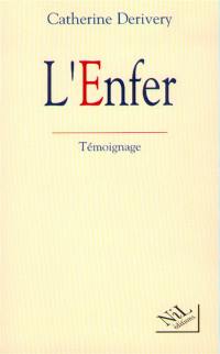 L'enfer : témoignage