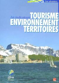 Tourisme, environnement, territoires : les indicateurs