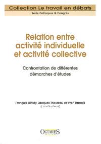 Relation entre activité individuelle et activité collective : confrontation de différentes démarches d'études